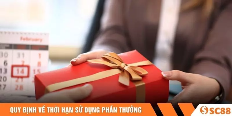Quy định về thời hạn sử dụng phần thưởng